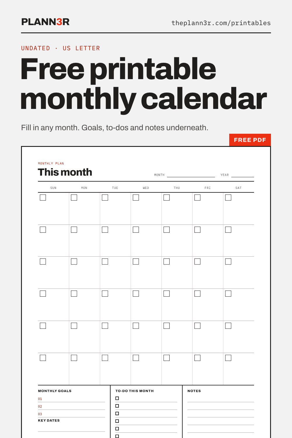 Free printable undated monthly calendar with a six-week grid, a date box in each cell, monthly goals, key dates, to-dos and notes