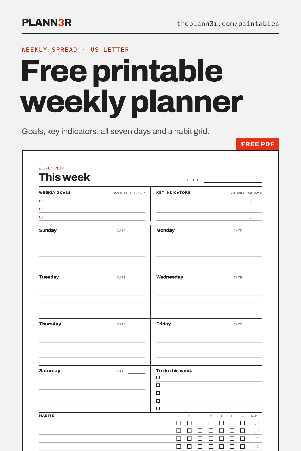 Free printable weekly planner with weekly goals, key indicators, a box for each day Sunday to Saturday, a weekly to-do list and a habit tracker